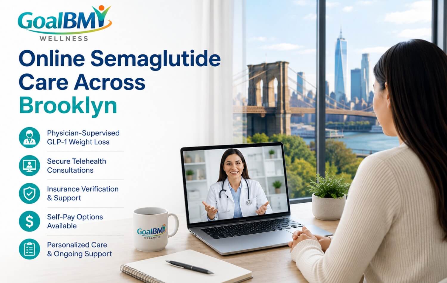 Online semaglutide telehealth consultation in Brooklyn with GoalBMI Wellness featuring GLP-1 weight loss treatment, insurance verification, and self-pay options.